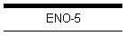 ENO-5