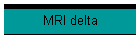 MRI delta