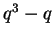 $ q^3 - q$