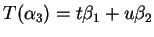 $ T(\alpha _ 3) = t \beta _ 1 + u \beta _ 2$
