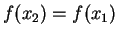 $ f(x _ 2) = f(x _ 1)$