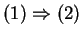 $ (1)
\Rightarrow (2)$