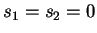$ s _ 1 = s _ 2 = 0$