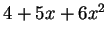 $ 4 + 5x + 6x^2$