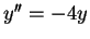 $ y'' = -4y$