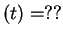 $ (t) = ??$