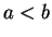 $ a < b$
