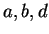 $ a,b,d$