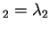 $ _ 2 = \lambda _ 2$