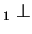 $ _ 1 \perp$