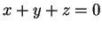 $ x+y+z = 0$