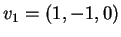 $ v _ 1 =
(1,-1,0)$