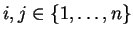 $ i, j \in \{1,\dots, n\}$