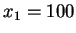 $ x _ 1 = 100$