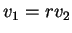 $ v_1 = r v_2$