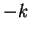 $ -k$
