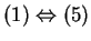 $ (1) \Leftrightarrow (5)$