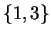 $ \{1,3\}$