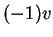 $ (-1)v$