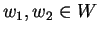 $ w_1, w_2 \in W$