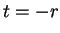 $ t = -r$