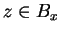 $ z \in B _ x$