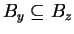 $ B _ y \subseteq B
_ z$
