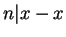 $ n \vert x - x$