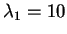 $ \lambda _ 1 = 10$