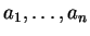 $ a _ 1,\dots, a _ n$