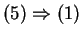$ (5) \Rightarrow (1)$
