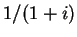 $ 1/(1+i)$