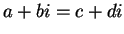 $ a+bi = c+di$