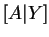 $ [A\vert Y]$