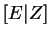 $ [E\vert Z]$