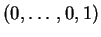 $ (0,\ldots, 0,1)$
