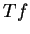 $ Tf$