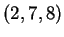 $ (2,7,8)$