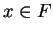 $ x \in F$