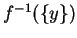 $ f^{-1}(\{y\})$