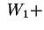 $ \; W _ 1 +$