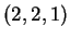 $ (2,2,1)$