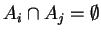 $ A _ i \cap A _ j = \emptyset$