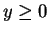 $ y \geq 0$