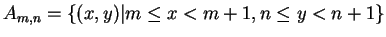 $ A _ {m,n} = \{(x,y)\vert m \leq x < m+1, n \leq y < n+1\}$