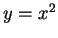 $ y = x^2$