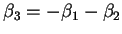 $ \beta _ 3 = - \beta _ 1
- \beta _ 2$