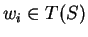 $ w _ i \in T(S)$