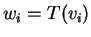$ w _ i
= T(v _ i)$