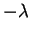 $ - \lambda$